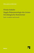 Stekeler |  Hegels Phänomenologie des Geistes. Ein dialogischer Kommentar. Band 1: Gewissheit und Vernunft | Buch |  Sack Fachmedien