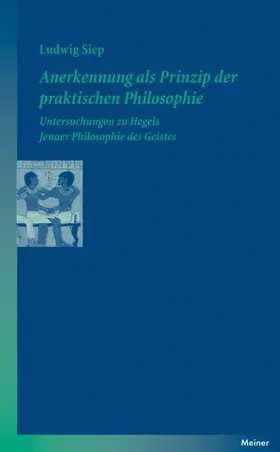 Siep |  Anerkennung als Prinzip der praktischen Philosophie | eBook | Sack Fachmedien