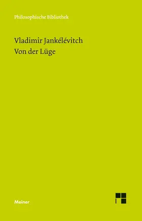 Jankélévitch / Dietzsch | Von der Lüge | Buch | 978-3-7873-2863-5 | www.sack.de