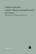 Busche |  Leibniz' Weg ins perspektivische Universum | eBook | Sack Fachmedien