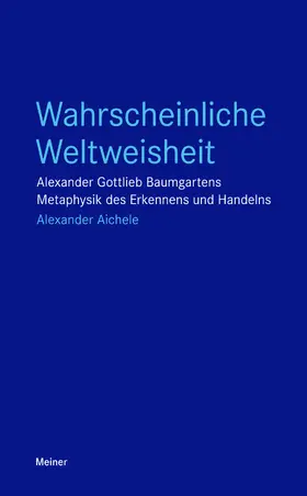 Aichele |  Wahrscheinliche Weltweisheit | Buch |  Sack Fachmedien
