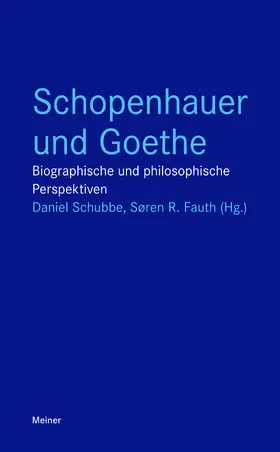 Schubbe / Fauth |  Schopenhauer und Goethe | eBook | Sack Fachmedien