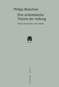 Wüschner |  Eine aristotelische Theorie der Haltung | Buch |  Sack Fachmedien