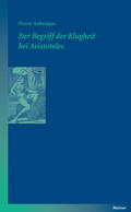 Aubenque |  Der Begriff der Klugheit bei Aristoteles | eBook | Sack Fachmedien
