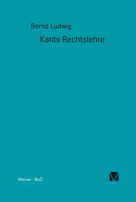 Ludwig |  Kants Rechtslehre | eBook | Sack Fachmedien