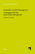 Baumgarten / Aichele |  Anfangsgründe der praktischen Metaphysik | Buch |  Sack Fachmedien