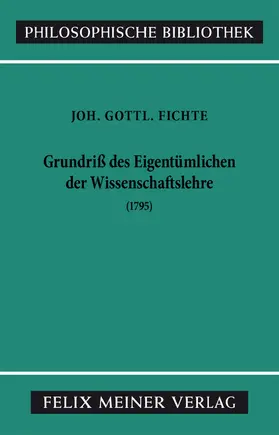 Fichte / Jacobs |  Grundriss des Eigentümlichen der Wissenschaftslehre | eBook | Sack Fachmedien