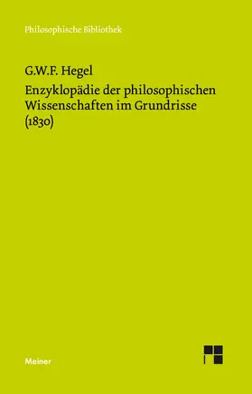 Hegel / Nicolin / Pöggeler | Enzyklopädie der philosophischen Wissenschaften im Grundrisse (1830) | E-Book | www.sack.de