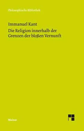 Kant / Stangneth |  Die Religion innerhalb der Grenzen der bloßen Vernunft | Buch |  Sack Fachmedien