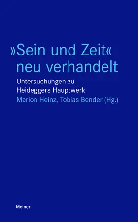 Heinz / Bender | »Sein und Zeit« neu verhandelt | Buch | 978-3-7873-3435-3 | sack.de