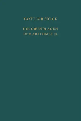 Frege / Thiel |  Die Grundlagen der Arithmetik | eBook | Sack Fachmedien