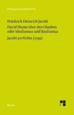 Jacobi / Koch |  David Hume über den Glauben oder Idealismus und Realismus. Ein Gespräch (1787). Jacobi an Fichte (1799) | eBook | Sack Fachmedien