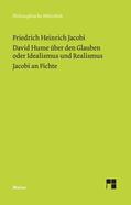 Jacobi / Koch |  David Hume über den Glauben oder Idealismus und Realismus. Ein Gespräch (1787). Jacobi an Fichte (1799) | eBook | Sack Fachmedien