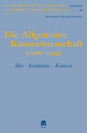 Collenberg-Plotnikov |  Die Allgemeine Kunstwissenschaft (1906-1943). Band 1 | eBook | Sack Fachmedien