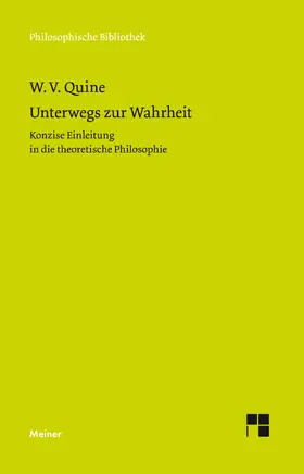Van Orman Quine / Gebauer / Quine |  Unterwegs zur Wahrheit | Buch |  Sack Fachmedien