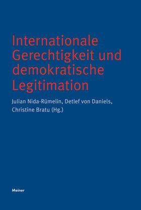 Nida-Rümelin / Daniels / Bratu |  Internationale Gerechtigkeit und demokratische Legitimation | eBook | Sack Fachmedien
