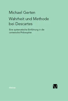 Gerten |  Wahrheit und Methode bei Descartes | eBook | Sack Fachmedien