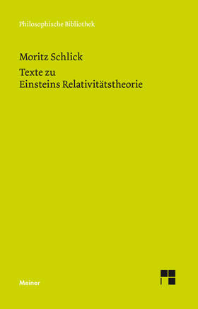 Schlick / Engler | Texte zu Einsteins Relativitätstheorie | Buch | 978-3-7873-3742-2 | sack.de