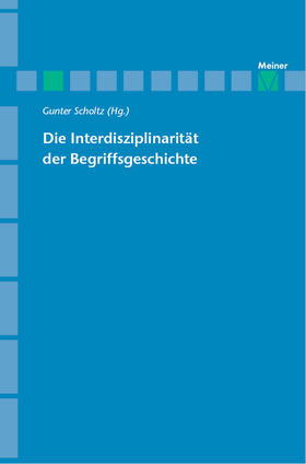Scholtz |  Die Interdisziplinarität der Begriffsgeschichte | eBook | Sack Fachmedien