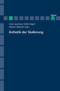 Spoerhase / Siegel / Wegmann |  Ästhetik der Skalierung | Buch |  Sack Fachmedien