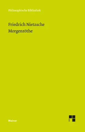 Nietzsche / Scheier | Morgenröthe (Neue Ausgabe 1887) | Buch | 978-3-7873-3823-8 | www.sack.de