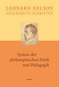 Nelson / Hermann / Henry-Hermann |  System der philosophischen Ethik und Pädagogik | Buch |  Sack Fachmedien