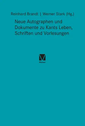 Brandt / Stark |  Neue Autographen und Dokumente zu Kants Leben, Schriften und Vorlesungen | eBook | Sack Fachmedien