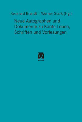 Brandt / Stark | Neue Autographen und Dokumente zu Kants Leben, Schriften und Vorlesungen | E-Book | sack.de