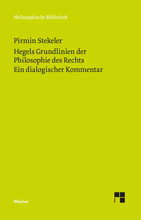 Stekeler |  Hegels Grundlinien der Philosophie des Rechts. Ein dialogischer Kommentar | eBook | Sack Fachmedien