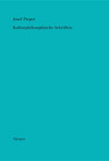 Pieper / Wald |  Werke / Kulturphilosophische Schriften | Buch |  Sack Fachmedien
