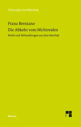 Brentano / Mayer-Hillebrand | Die Abkehr von Nichtrealen | Buch | 978-3-7873-3940-2 | sack.de