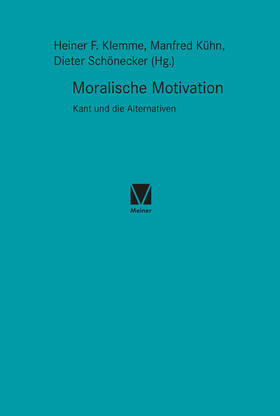Klemme / Kühn / Schönecker | Moralische Motivation | Buch | 978-3-7873-3951-8 | sack.de