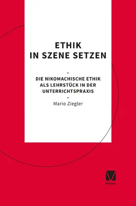 Ziegler |  Ethik in Szene setzen | Buch |  Sack Fachmedien