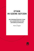 Ziegler |  Ethik in Szene setzen | eBook | Sack Fachmedien