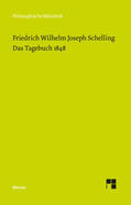 Schelling / Sandkühler / Schraven |  Das Tagebuch 1848 | Buch |  Sack Fachmedien