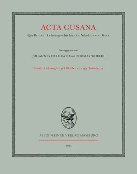 Helmrath / Woelki |  Acta Cusana. Quellen zur Lebensgeschichte des Nikolaus von Kues. Band III, Lieferung 1 | Buch |  Sack Fachmedien