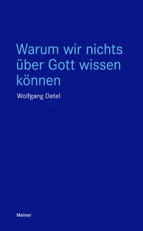 Detel |  Warum wir nichts über Gott wissen können | eBook | Sack Fachmedien