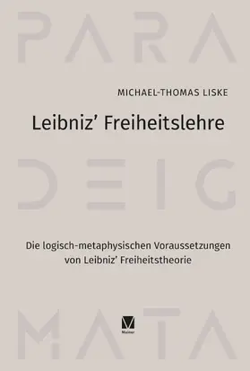 Liske |  Leibniz' Freiheitslehre | Buch |  Sack Fachmedien