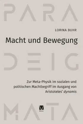 Buhr |  Macht und Bewegung | Buch |  Sack Fachmedien