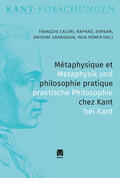 Calori / Ehrsam / Grandjean |  Métaphysique et philosophie pratique chez Kant | Buch |  Sack Fachmedien