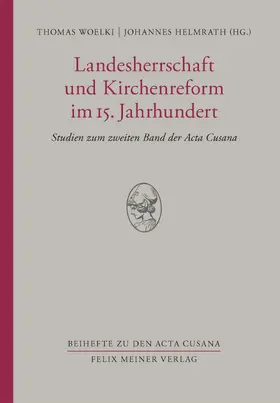 Woelki / Helmrath | Landesherrschaft und Kirchenreform im 15. Jahrhundert | Buch | 978-3-7873-4323-2 | www.sack.de