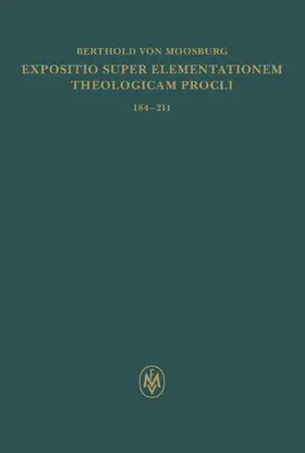 Sturlese / Punzi |  Expositio super Elementationem theologicam Procli. Propositiones 184-211 | Buch |  Sack Fachmedien
