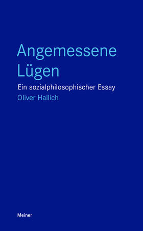 Hallich | Angemessene Lügen | Buch | 978-3-7873-4404-8 | sack.de