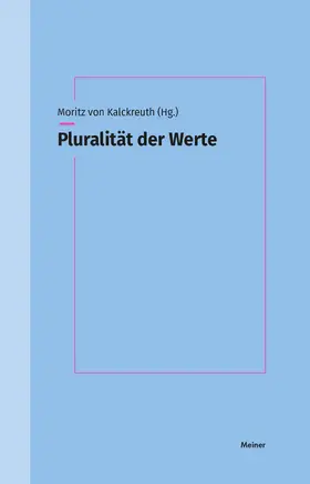 Kalckreuth |  Pluralität der Werte | Buch |  Sack Fachmedien