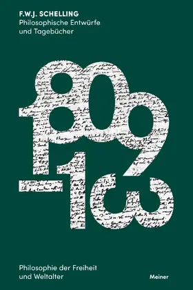 Schelling / Sandkühler / Knatz | Philosophische Entwürfe und Tagebücher 1809-1813 | Buch | 978-3-7873-4492-5 | www.sack.de