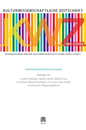 Gess / Amlinger / Liese |  Kulturwissenschaftliche Zeitschrift 2/2023 | Buch |  Sack Fachmedien