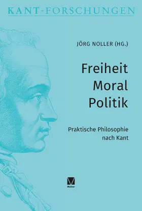 Noller |  Freiheit - Moral - Politik | Buch |  Sack Fachmedien