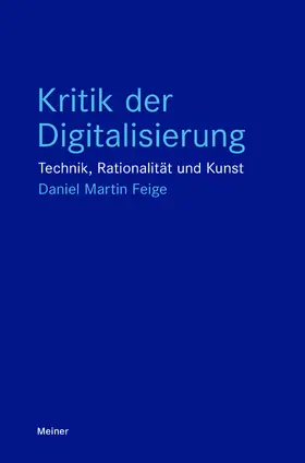 Feige | Kritik der Digitalisierung | E-Book | sack.de