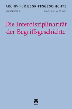 Scholtz | Die Interdisziplinarität der Begriffsgeschichte | Buch | 978-3-7873-4734-6 | www.sack.de