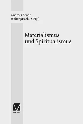 Arndt / Jaeschke |  Materialismus und Spiritualismus | Buch |  Sack Fachmedien